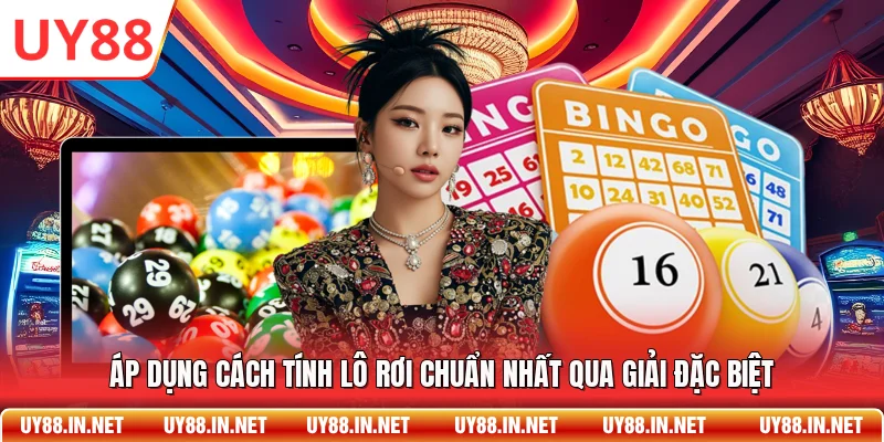 Áp dụng cách tính lô rơi chuẩn nhất qua giải đặc biệt