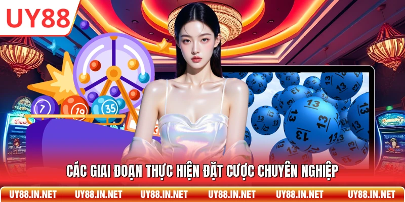 Các giai đoạn thực hiện đặt cược chuyên nghiệp