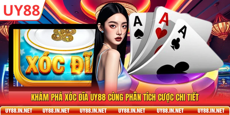 Khám Phá Xóc Đĩa UY88 Cùng Phân Tích Cược Chi Tiết