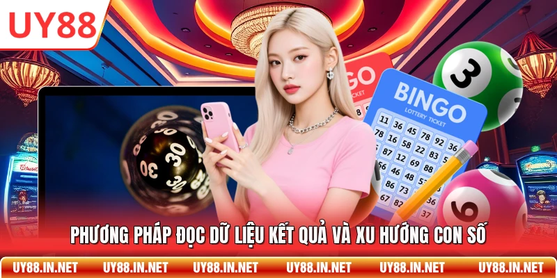 Phương pháp đọc dữ liệu kết quả và xu hướng con số