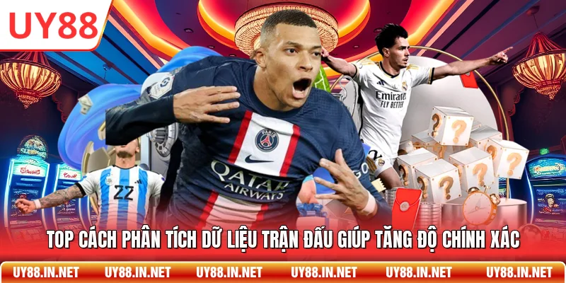 Top cách phân tích dữ liệu trận đấu giúp tăng độ chính xác