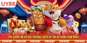 Top Game Nổ Hũ Đổi Thưởng 2025 Uy Tín Và Xanh Chín Nhất
